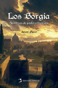 Los Borgia - Ignasi Piquer - ebook