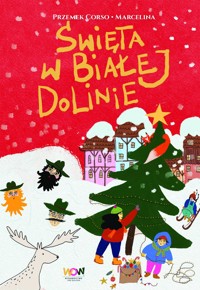 Święta w Białej Dolinie -  Przemek Corso, Marcelina Misztal - ebook + audiobook