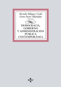 Democracia, Gobierno y Administración Pública contemporánea - Bernabé Aldeguer Cerdá - ebook