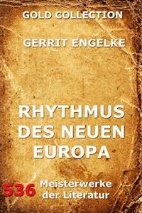 Rhythmus des neuen Europa - Gerrit Engelke - ebook