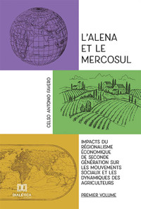 L'alena et le Mercosul - Volume 1 - Celso Antonio Favero - ebook