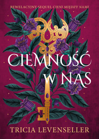 Ciemność w nas. Cienie między nami. Tom 2 - Tricia Levenseller - ebook + książka