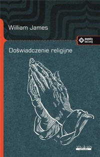 Doświadczenie religijne - William James - książka