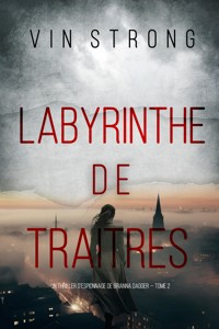 Labyrinthe de traitres (Un thriller d'espionnage de Brianna Dagger — Tome 2) - Vin Strong - ebook