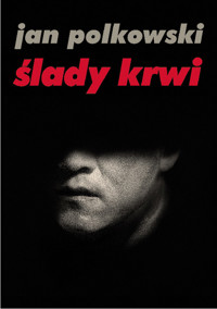 Ślady krwi - Jan Polkowski - książka