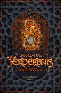 Geborene der Verderbnis - E.F. v. Hainwald - ebook