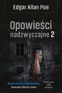 Opowieści nadzwyczajne 2 - Poe, Edgar Allan - książka
