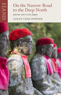 On the Narrow Road to the Deep North - Lesley Chan Downer - ebook