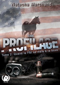 Texas Profilage - Tome 2 - Natacha Marchand - ebook