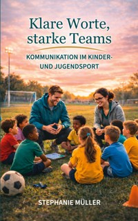 Klare Worte, starke Teams - Stephanie Müller - ebook