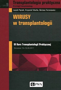 Transplantologia praktyczna Tom 9 - Pączek Leszek, Mucha Krzysztof, Foroncewicz Bartosz - książka