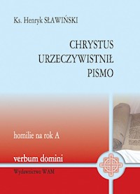 Chrystus urzeczywistnił pismo - Sławiński Henryk - książka