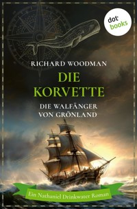 Die Korvette - Die Walfänger von Grönland - Woodman Richard - ebook