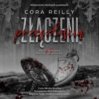 Złączeni przeszłością (II wydanie) - Reilly Cora - audiobook