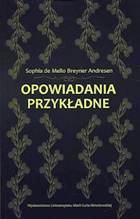 Opowiadania przykładne - de Mello Breyner Andresen Sophia - książka