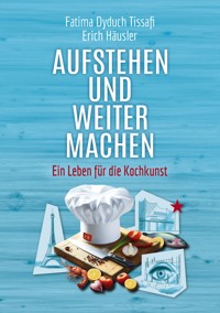 Aufstehen und weitermachen - Fatima Dyduch Tissafi - ebook