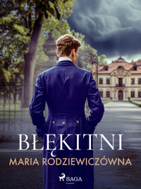 Błękitni - Maria Rodziewiczówna - ebook + audiobook