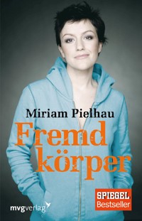 Fremdkörper - Miriam Pielhau - ebook