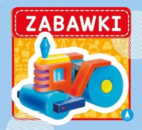 Zabawki - Wydawnictwo Skrzat - książka