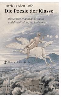 Die Poesie der Klasse - Patrick Eiden-Offe - ebook