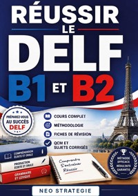 Réussir le DELF B1 et B2 - Neo Strategie - ebook