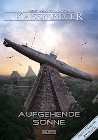 Kaiserkrieger 7: Aufgehende Sonne - Dirk van den Boom - ebook