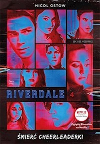Riverdale Śmierć cheerleaderki - Ostow Micol - książka