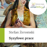 Syzyfowe prace - Stefan Żeromski - audiobook