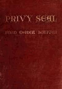 Privy Seal - Ford Madox Ford - darmowy ebook