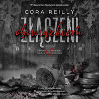 Złączeni obowiązkiem (II wydanie) - Reilly Cora - audiobook