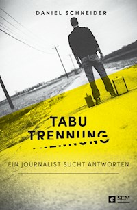 Tabu Trennung - daniel  schneider - ebook