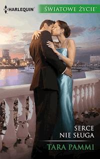 Serce nie sługa - Tara Pammi - ebook
