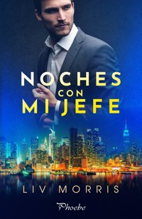 Noches con mi jefe - Liv Morris - ebook