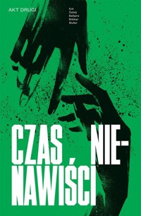 Czas nienawiści. Tom 2 - Danijel eelj, Ale Kot, Paweł Cichawa - książka