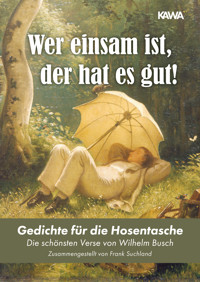 Wer einsam ist, der hat es gut! - Frank Suchland - ebook