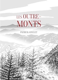 Les outre-monts - Patrick Givelet - ebook