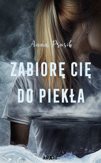 Zabiorę Cię do piekła - Prusik Anna - ebook + audiobook + książka