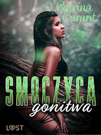 Smoczyca: gonitwa – opowiadanie erotyczne - Catrina Curant - ebook + audiobook