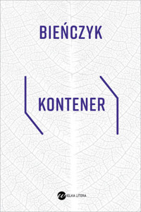 Kontener - Marek Bieńczyk - książka