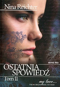 Ostatnia spowiedź Tom 2 - Nina Reichter - książka