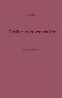 Gerührt oder verschüttet - Irene Roy - ebook