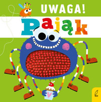 Uwaga, pająk! - zbiorowa praca - książka
