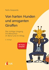 Von harten Hunden und arroganten Giraffen - Nello Gaspardo - ebook