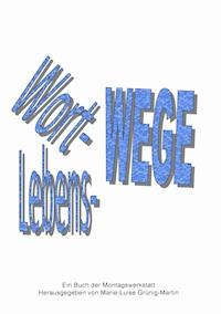 Wort-Wege Lebens-Wege -  - ebook