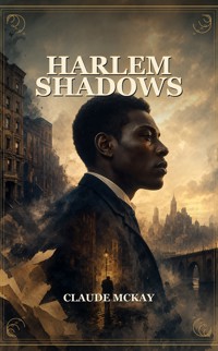 Harlem Shadows - Claude McKay - ebook