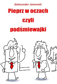 Pieprz w oczach czyli podśmiewajki - Aleksander Janowski - książka