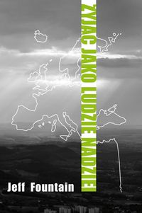 Żyjąc jako ludzie nadziei - Fountain Jeff - książka