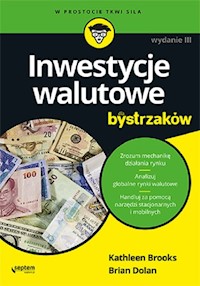 Inwestycje walutowe dla bystrzaków - Brooks Kathleen, Dolan Brian - książka
