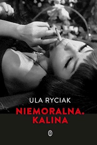 Niemoralna Kalina - Ula Ryciak - książka