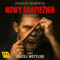 Nowy drapieżnik. Tom 1 - Zbigniew Zborowski - ebook + audiobook